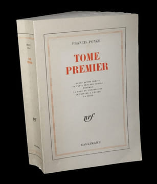 Tome premier [comprenant :] Douze petits écrits - Le Parti pris des choses - Proèmes - La Rage de l'expression - Le Peintre à l'étude - La Seine.. ...
