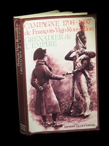 Campagne de François Vigo-Roussillon, Grenadier de l'Empire.