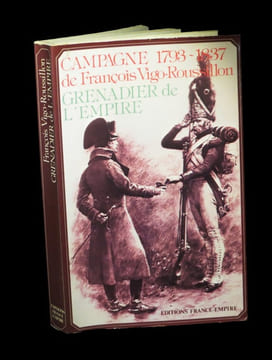 Campagne de François Vigo-Roussillon, Grenadier de l'Empire.. VIGO-ROUSSILLON (François).