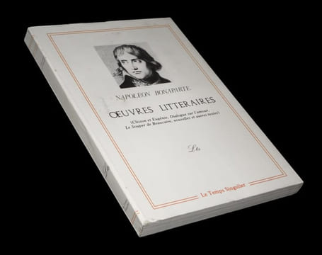 Oeuvres littéraires [comprenant :] Clisson et Eugénie - Dialogue sur l'amour - Le Souper de Beaucaire - Nouvelles et autres textes.. BONAPARTE ...