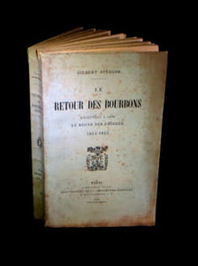 Le Retour des Bourbons - D'Hartwell à Gand, le règne des Emigrés (1814 - 1815).