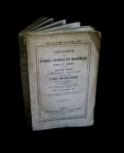 Catalogue de livres anciens et modernes, rares et curieux sur les Beaux-Arts, la littérature, les voyages,  et principalement sur l'Art dramatique provenant de la Bibliothèque de M. le Baron T*** [Taylor] - Troisième partie.