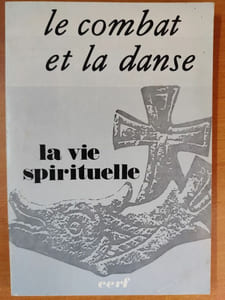 La vie spirituelle n°649 - Mars-Avril 1982 63e année, Tome 136 : Le combat et la danse
