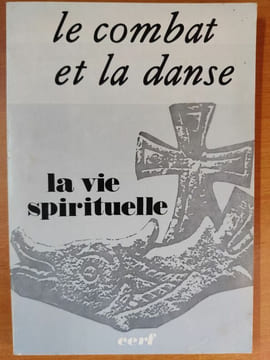 La vie spirituelle n°649 - Mars-Avril 1982 63e année, Tome 136 : Le combat et la danse. Collectif