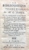La Bibliothèque françoise, de M. C. Sorel. Ou le choix et l'examen des Livres François qui traitent de l'Eloquence, de la Philosophie, de la Dévotion, ...