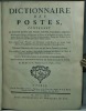 Dictionnaire des Postes contenant le nom de toutes les Villes, Bourgs, Paroisses, Abbayes, et principaux Châteaux du Royaume de France et du Duché de ...