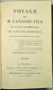 Voyage de M. Candide Fils au Pays d’Eldorado vers la fin du dix-huitième siècle.. BELLIN DE LA LIBORLIÈRE (Louis-François-Marie).