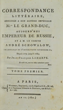 Correspondance littéraire, adressée à Son Altesse Impériale Mgr. le Grand-Duc, aujourd'hui Empereur de Russie, et à M. le Comte André Schowalow, ...