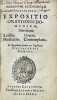 Hieronymi Savonarolæ Ferrariensis Expositio orationis dominicæ, sive in eam lectio. Oratio. Meditatio. Contemplatio. Et ejusdem sermo in vigiliam ...