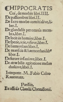 Hippocratis Coi, de Morbis libri IIII, de Passionibus libri II, de Sacro morbo comitialive liber I, de Glandulis per omnia membra liber I, de Locis in ...