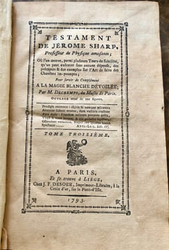 La Magie Blanche dévoilée.Supplément à la Magie Blanche dévoilée.Testament de Jérôme Sharp.Codicille de Jérôme Sharp.Les Petites aventures de Jérôme ...