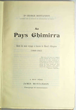 Au Pays Ghimirra. Récit de mon voyage à travers le massif éthiopien (1909-1914).. MONTANDON (George).