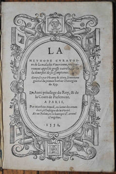 La Méthode curatoire de la maladie Venerienne, vulgairement appellée grosse vairolle, et de la diversité de ses symptomes, composée par Thierry de ...