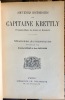 Souvenirs historiques du capitaine Krettly, Trompette-major des guides de Bonaparte. Mémoires authentiques recueillis par Dick de Lonlay et Jean ...