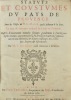 [Coutume. Provence. 1620] Statuts et coustumes du pays de Provence, avec les gloses de M. L. Masse, jadis advocat à la Cour. Le tout de nouveau ...