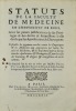 Statuts de la Faculté de Médecine en l'Université de Paris, avec les pièces justificatives de ses privilèges et des droits et soumissions à elles ...