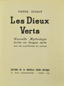Les Dieux verts. Nouvelle mythologie écrite en langue verte avec des illustrations de l'auteur.