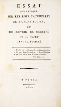 Essai analytique sur les Lois naturelles de l'Ordre social, ou du Pouvoir, du Ministre et du Sujet dans la Société.. BONALD (Louis-Gabriel-Antoine, ...