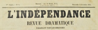 L'Ind&eacute;pendance. Revue dramatique. paraissant tous les dimanches. Collection compl&egrave;te.. 