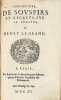 Flambeau royal. Par lequel le Prince est esclairé de Dieu, pour esclairer à ses peuples. Paris, Toussainct Du Bray, 1615. Petit in-8 de (8)-118 ...