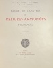 Manuel de l'amateur de reliures armoriées françaises.. ROTON (Robert de) & OLIVIER (Eugène) & HERMAL (Georges).