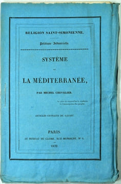 Religion saint-simonienne. Système de la Méditerranée. Articles extraits du Globe.. CHEVALIER (Michel).