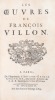 Les Oeuvres de François Villon.. VILLON (François).