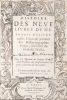 Histoire des neuf Livres de Hérodote d'Alicarnasse, Prince & premier des Historiographes Grecs, intitulez du nom des Muses. Plus un Recueil de George ...