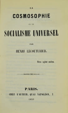 La Cosmosophie ou le Socialisme Universel.. LECOUTURIER (Henri).