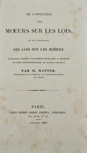 De l'Influence des moeurs sur les lois, et de l'influence des lois sur les moeurs.
