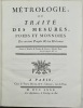 Métrologie, ou Traité des Mesures, Poids et Monnoies Des Anciens Peuples & des Modernes.. PAUCTON (Alexis-Jean-Pierre).