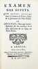 Examen des Effets que doivent produire dans le Commerce de France, l'usage & la fabrication des Toiles Peintes : ou Réponse à l'Ouvrgae intitulé : ...