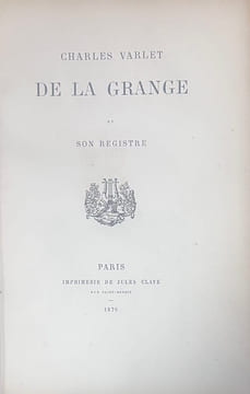 Charles Varlet de La Grange et son registre.. THIERRY (Edouard).