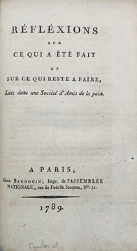 Adresse aux Amis de la Paix. Sans lieu, 1789. In-8 de 68 pp.CONDORCET (J.-A.-N. de Caritat, marquis de). Réflexions sur ce qui a été fait et sur ce ...
