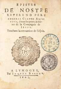 Épistre de Nostre Reverend Père Général Claude Aquaviva, à tous les Pères et Frères de la Compagnie de Jésus. Touchant la rénovation de l'esprit.