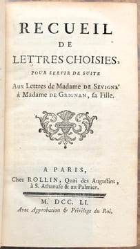 Recueil de Lettres choisies, pour servir de suite, Aux Lettres de Madame de Sévigné à Madame de Grignan, sa Fille.. SÉVIGNÉ (Marie de Rabutin-Chantal, ...
