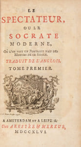 Le Spectateur, ou le Socrate moderne, où l’on voit un portrait naïf des Moeurs de ce siècle. Traduit de l’Anglois.