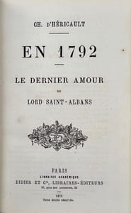 En 1792. Le dernier amour de Lord Saint-Albans.