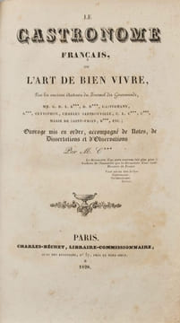 LE GASTRONOME FRANÇAIS, ou l'Art de bien vivre, par les anciens auteurs du Journal des Gourmands, MM. G. D. L. R***, D. D***, Gastermann G***, ...