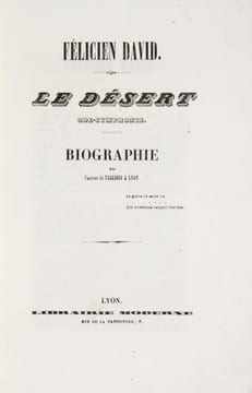 Le Désert, Ode symphonie en trois parties, avec Strophes déclamées, Airs, Chants, Choeurs et grand Orchestre. Poésie d'Auguste Colin ; musique de ...