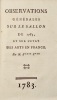 [Salon de 1783. Paris]. Observations générales sur le Sallon de 1783 et sur l'état des arts en France. Par M. L'*** P***. 