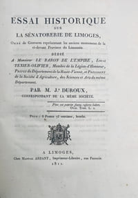 Description des monuments des différents âges observés dans le département de la Haute-Vienne, avec un précis des annales de ce pays.
