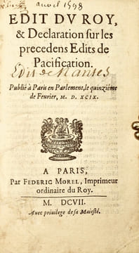 [Édit de Nantes]. Édit du roy, & declaration sur les precedens edits de pacification. Publié à Paris en Parlement, le quinzième de fevrier, MDXCIX.. ...