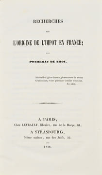 Recherches sur l'origine de l'impôt en France.. POTHERAT DE THOU (André).
