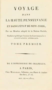 Voyage dans la Haute Pensylvanie et dans l'état de New-York, par un membre adoptif de la Nation Onéida. Traduit et publié par l'auteur des Lettres ...