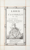 [Beauvais. Manuscrit musical. 1783]. Liber Cantoralis ad usum D. Cantoris Ecclesiae Belvacensis Quoties, ratione suae dignitatis suo fungitur officio. ...