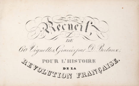 Recueil de 60 vignettes gravées par D. Bertaux, pour l'Histoire de la Révolution Française.. DUPLESSI-BERTAUX (Jean).