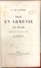 Voyage en Arménie et en Perse, fait dans les années 1805 et 1806, par P. Amédée Jaubert, Chevalier de la Légion-d'Honneur, Maître des requêtes en ...