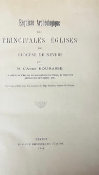 Esquisse archéologique des principales églises du diocèse de Nevers.. BOURASSE (Abbé).