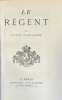Le Régent.. SAINT-ANDRE (Claude).
